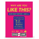 Why Are You Like This? Date Night Edition Grab and Go