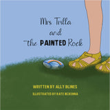 Mrs Trilla and the Painted Rock